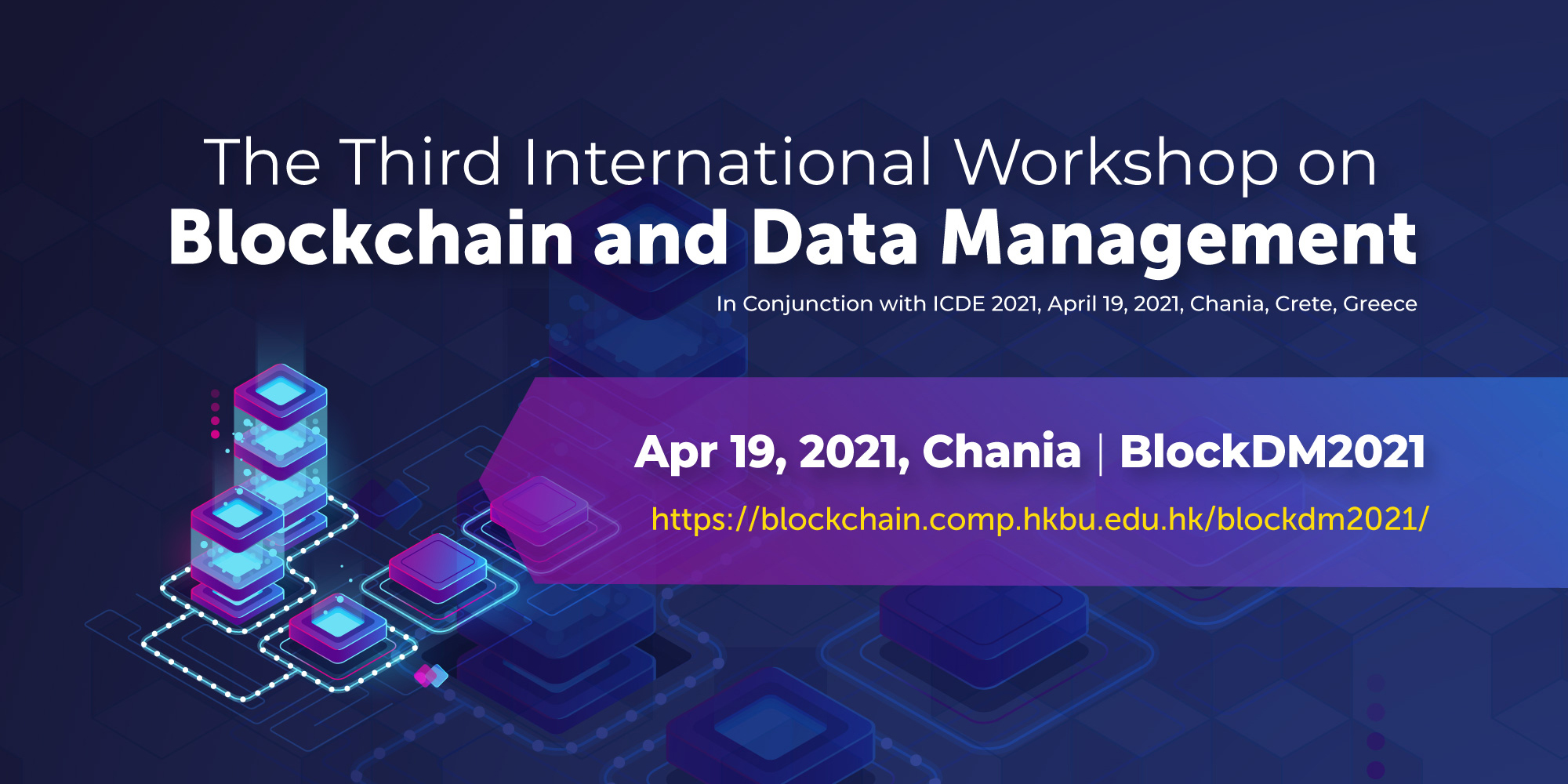 The Third International Workshop on Blockchain and Data Management (BlockDM 2021)